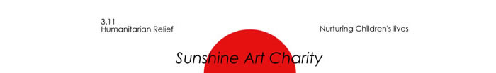 Humanitarian Relief Project « Sunshine Art Project » Save Japan